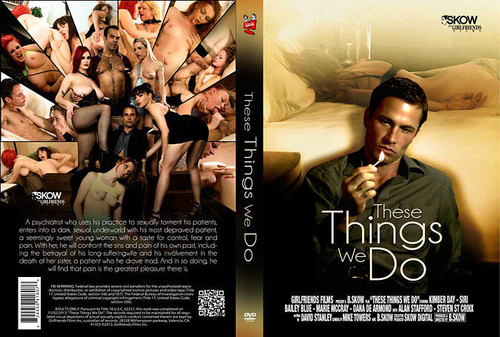 These Things We Do - Skow Digital Adult DVD (Free Shipping)